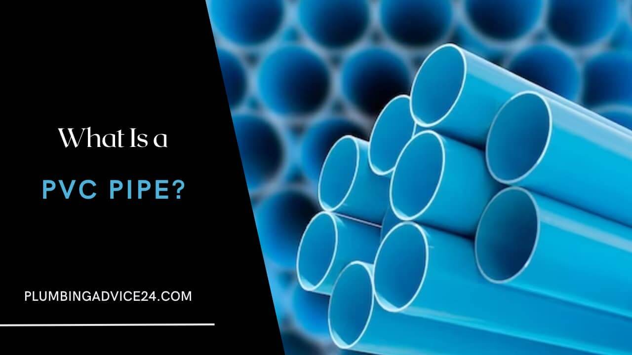 What Is a PVC Pipe