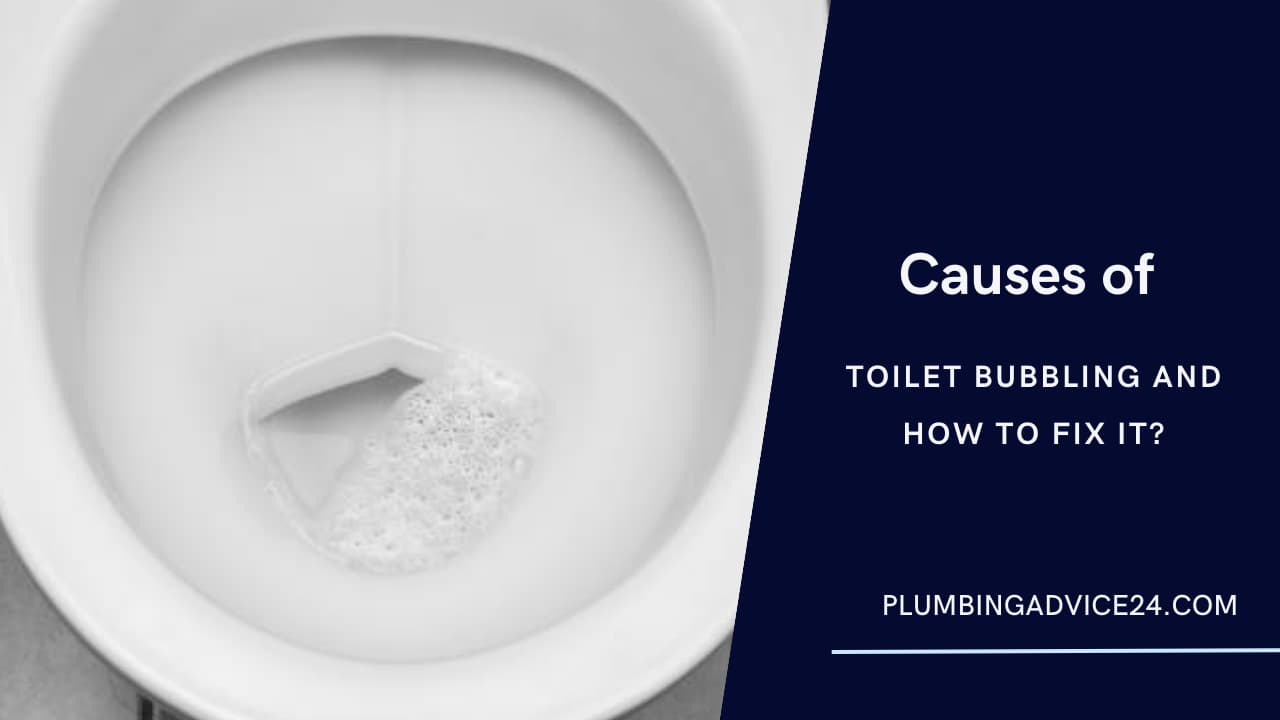 Causes of Toilet Bubbling 