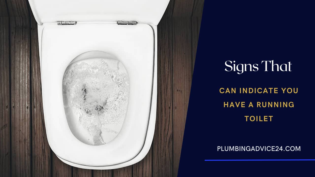 Signs to Running Toilet
