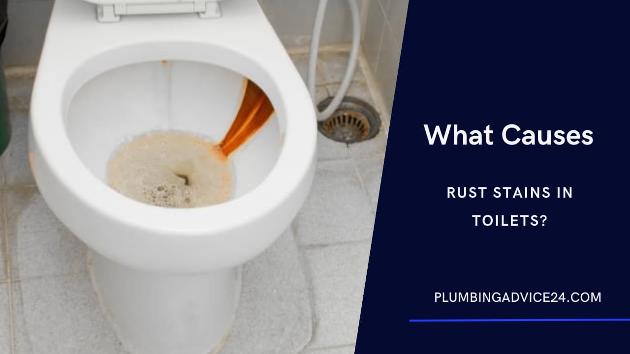 What Causes Rust Stains in Toilets