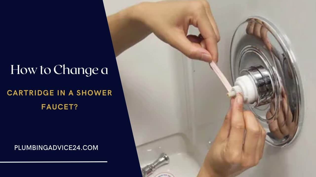 How to Change a Cartridge in a Shower Faucet
