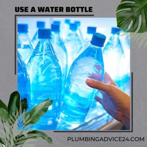 Use a Water Bottle in toilet