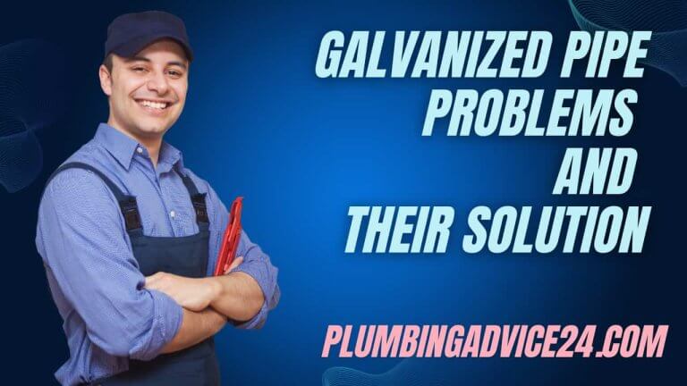Galvanized Pipe Problems and Replacement Cost