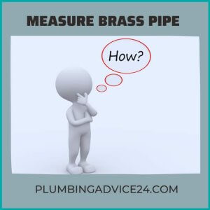 How to measure Brass Pipe