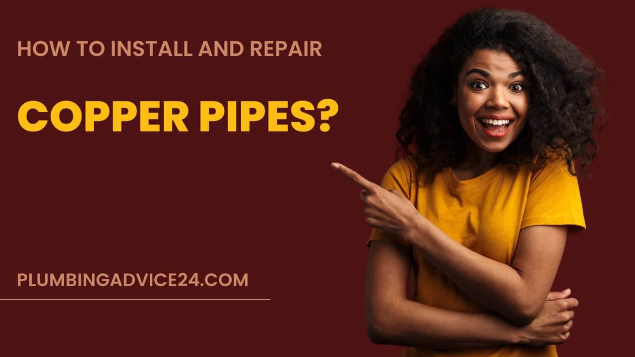 install and repair copper pipes