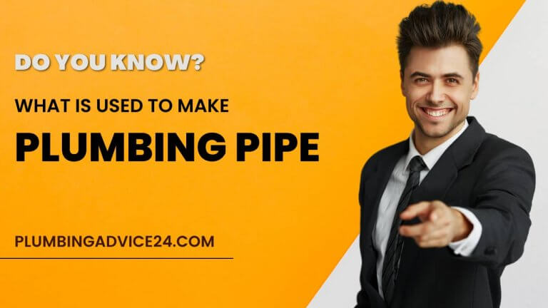 What Is Used to Make Plumbing Pipes