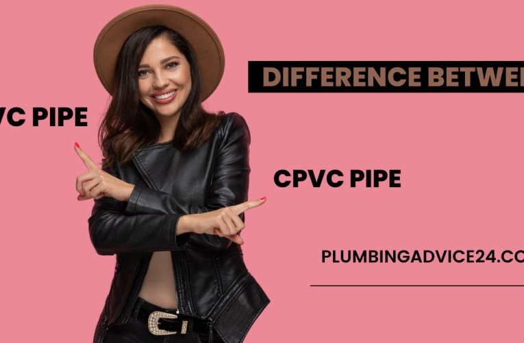 Difference Between PVC and CPVC