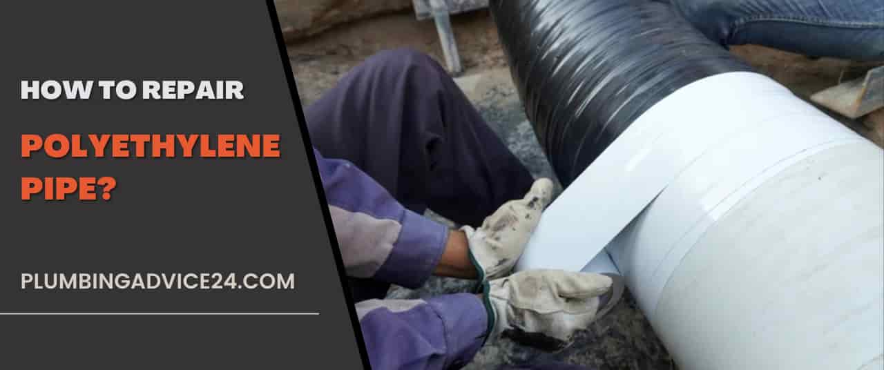 repair polyethylene pipe