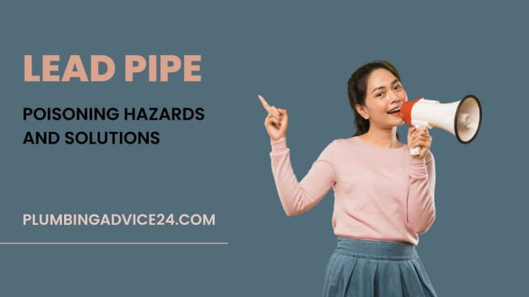 Lead Pipe Poisoning Hazards and Solutions