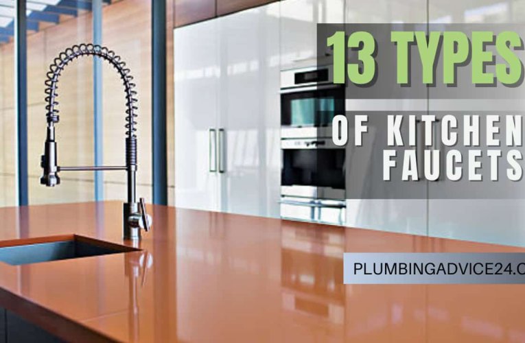 13 Different Types of Kitchen Faucets