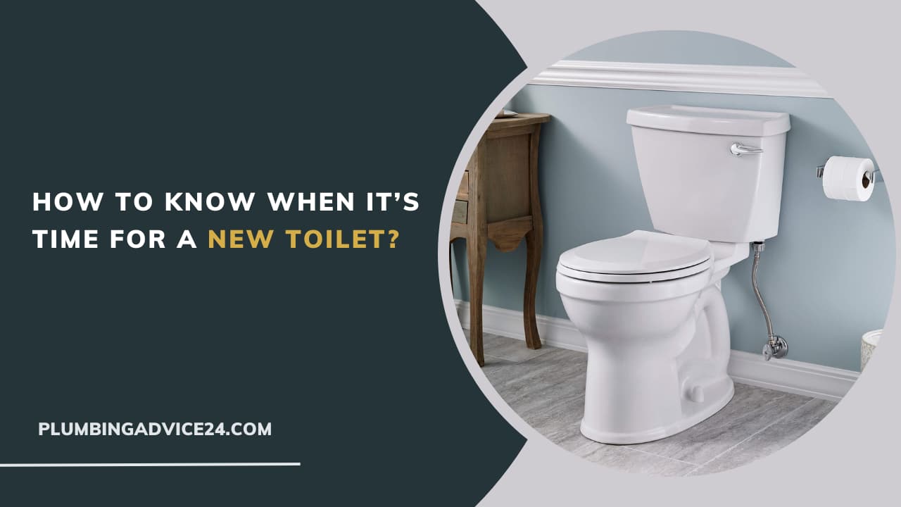 How to Know When It’s Time for a New Toilet