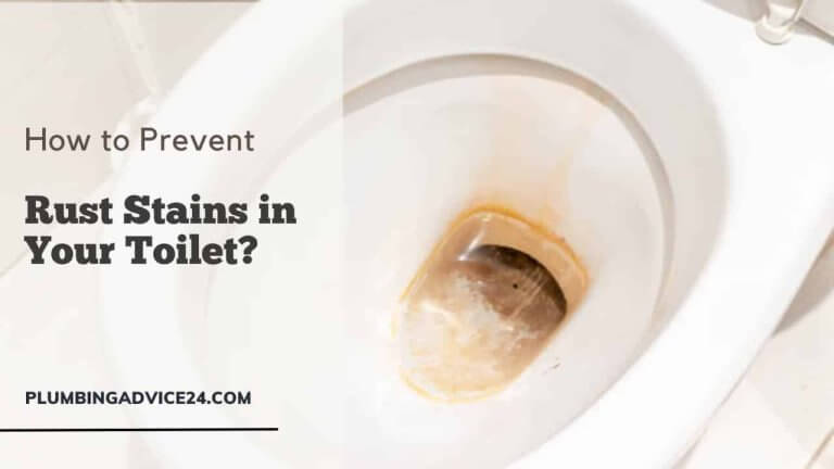 How to Prevent Rust Stains in Your Toilet