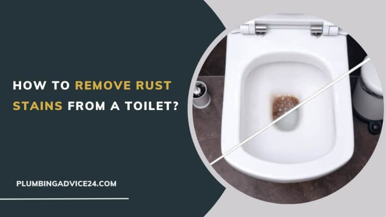 How to Remove Rust Stains from a Toilet?