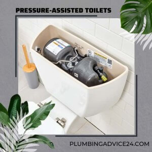 Pressure-Assisted Toilets