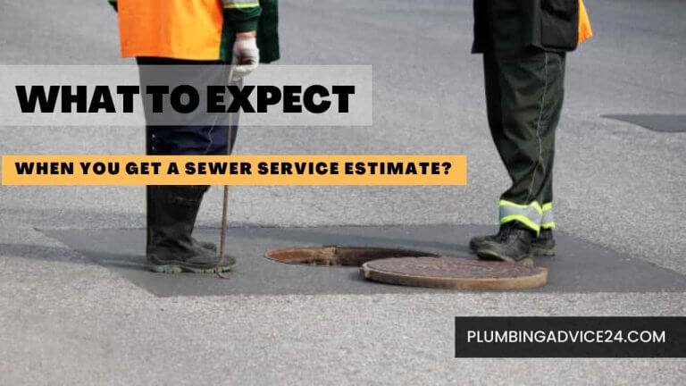 What to Expect When You Get a Sewer Service Estimate