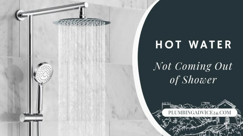 Hot Water Not Coming Out Of Shower Plumbing Advice24