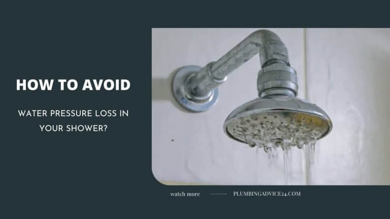 How to Avoid Water Pressure Loss in Your Shower