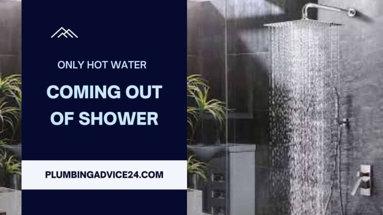 Only Hot Water Coming Out of Shower