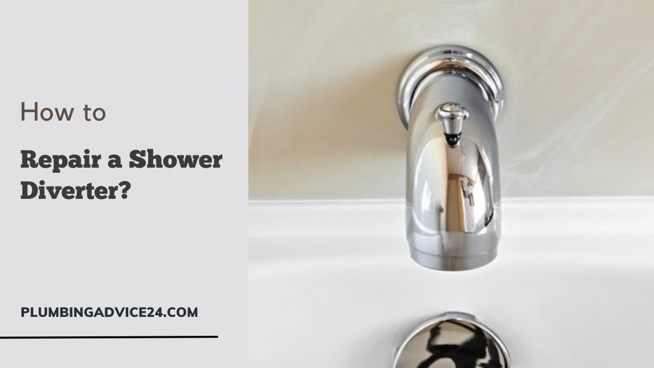Repair a Shower Diverter